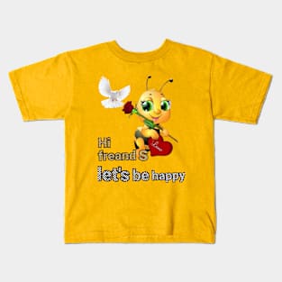 lest's be happy Kids T-Shirt